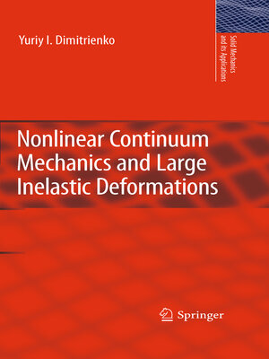 cover image of Nonlinear Continuum Mechanics and Large Inelastic Deformations